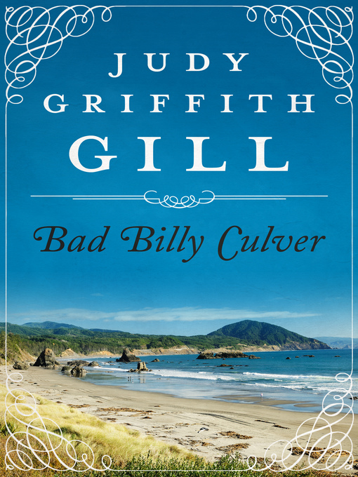 Title details for Bad Billy Culver by Judy Griffith Gill - Available